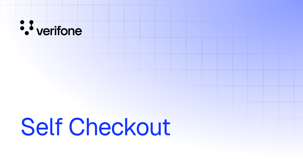 Self Checkout | Verifone Documentation Portal