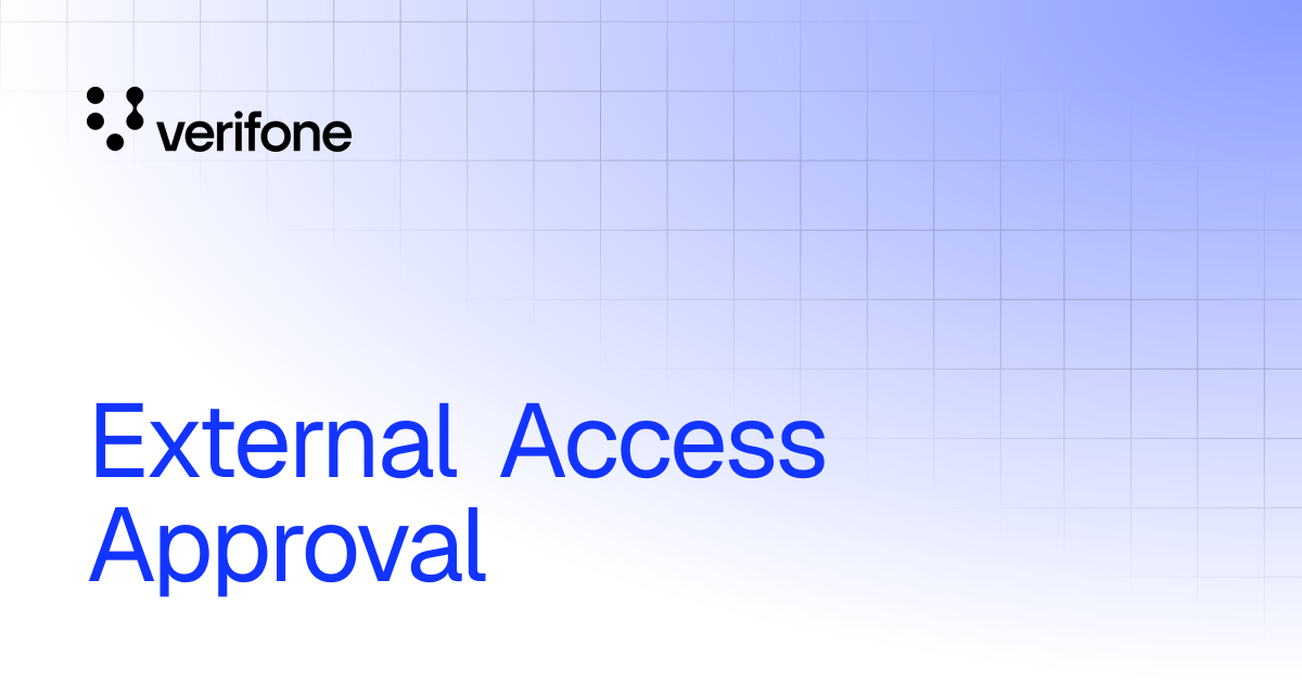 External Access Approval | Verifone Documentation Portal
