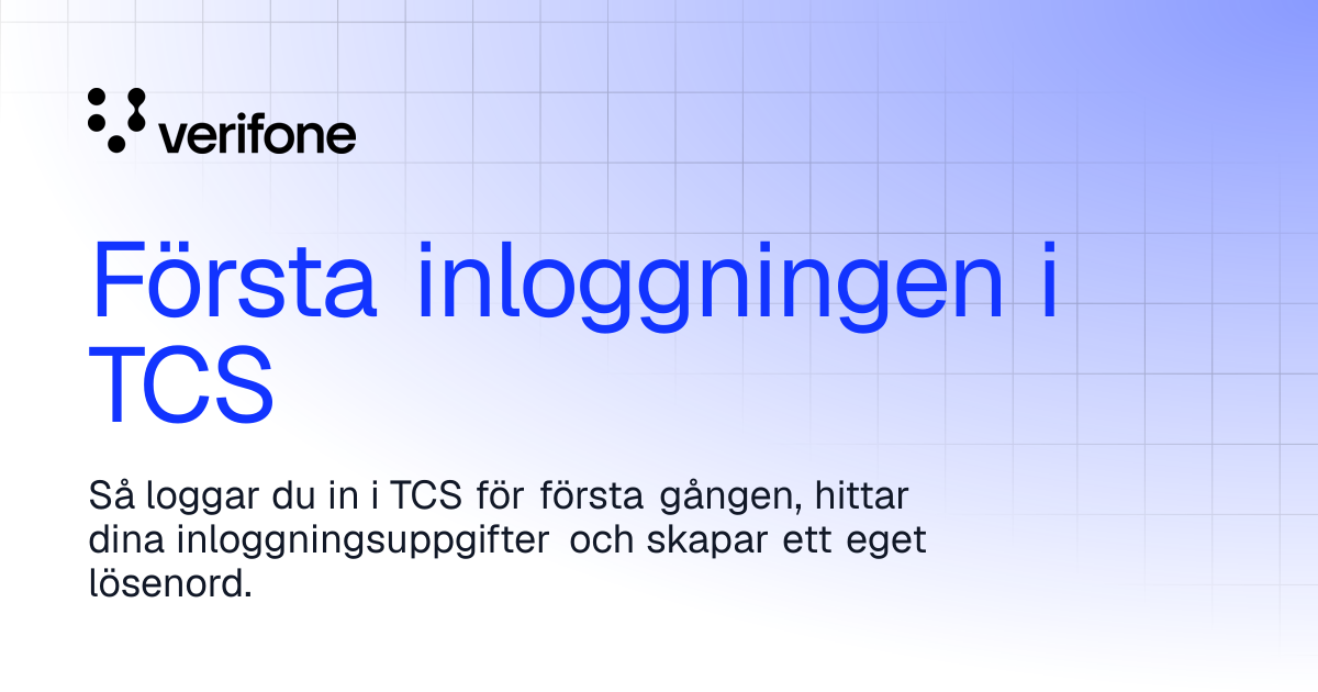 Första inloggningen i TCS | Verifone Documentation Portal