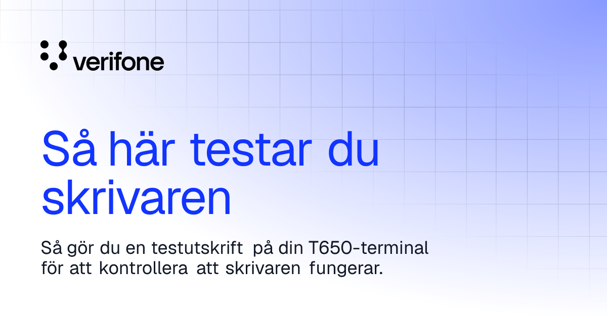 Så här testar du skrivaren | Verifone Documentation Portal