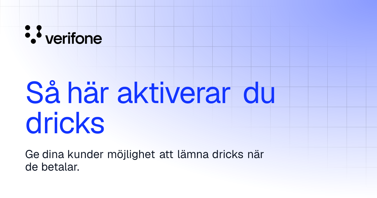 Så här aktiverar du dricks | Verifone Documentation Portal