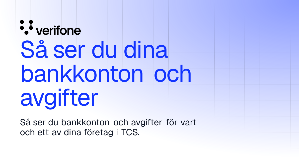 Så ser du dina bankkonton och avgifter | Verifone Documentation Portal