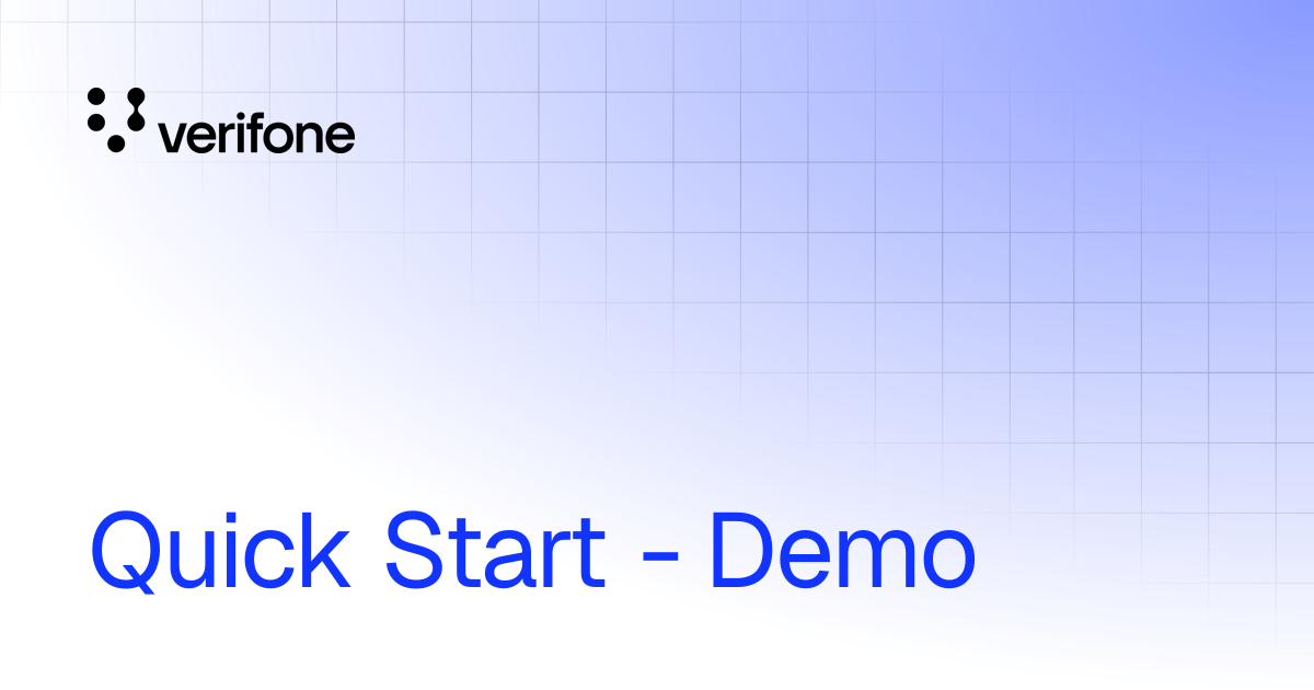 Quick Start - Demo | Verifone Documentation Portal